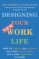 Cover Art for 9780593467459, Designing Your New Work Life by Bill Burnett, Dave Evans