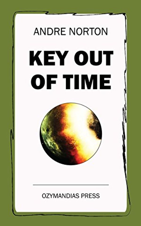 Cover Art for B07941G7HM, Key Out of Time by Andre Norton