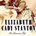 Cover Art for 9780809094936, Elizabeth Cady Stanton by Lori D. Ginzberg