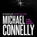 Cover Art for 9781761471650, The Late Show by Michael Connelly