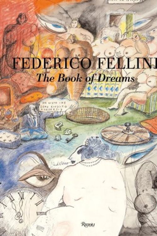 Cover Art for 9780847831357, Fellini's Book of Dreams by Federico Fellini