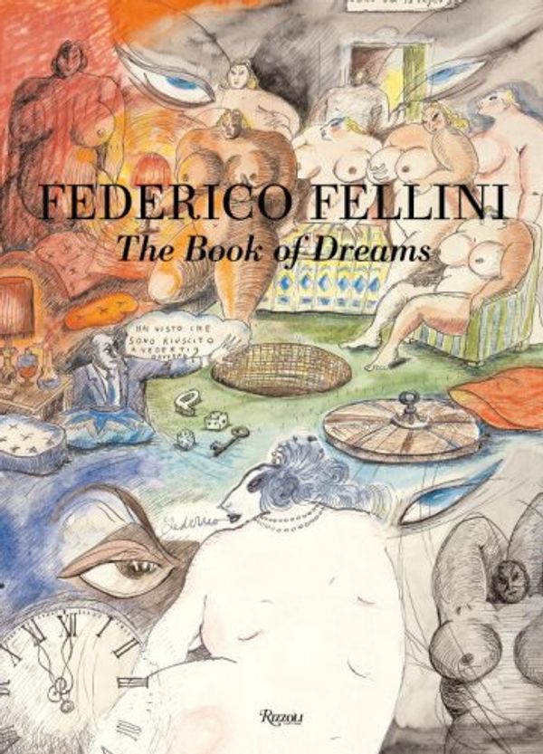 Cover Art for 9780847831357, Fellini's Book of Dreams by Federico Fellini
