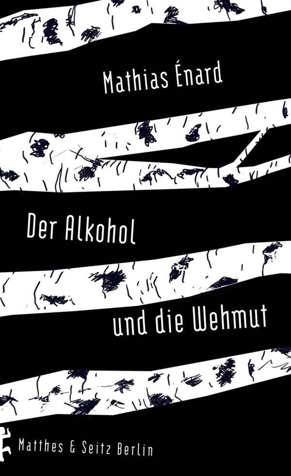Cover Art for 9783957574206, Der Alkohol und die Wehmut by Claudia Hamm, Mathias Énard