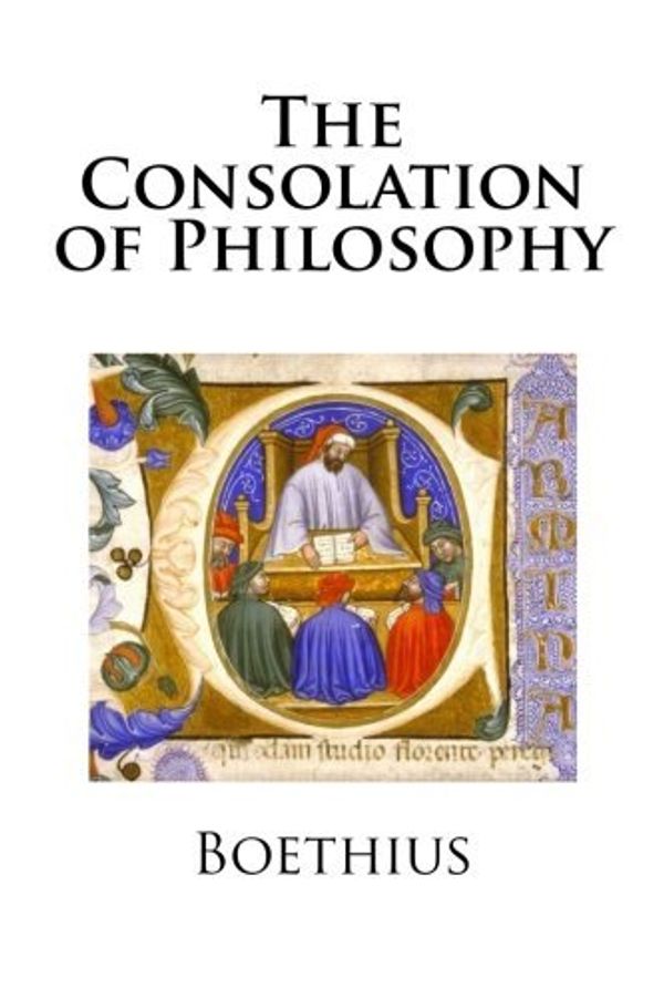 Cover Art for 9781481988469, The Consolation of Philosophy by Boethius