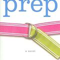 Cover Art for 9780330441636, Prep by Curtis Sittenfeld