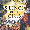 Cover Art for 9780385544221, The Silence of the Girls by Pat Barker
