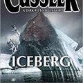 Cover Art for B001KRMR8K, Iceberg by Clive Cussler by Clive Cussler
