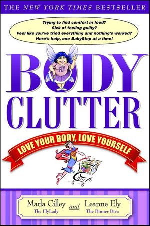 Cover Art for 9781416534624, Body Clutter by Marla Cilley