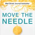 Cover Art for 9781401965518, Move the Needle: Yarns from an Unlikely Entrepreneur by Shelley Brander