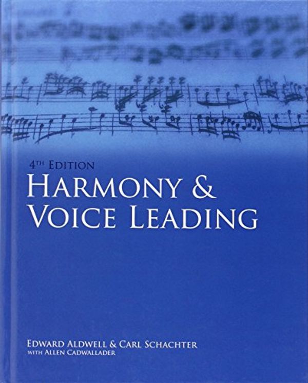 Cover Art for 9780495189756, Harmony & Voice Leading by Edward Aldwell, Carl Schachter