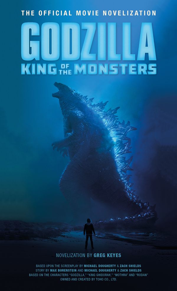 Cover Art for 9781789090925, Godzilla: King of the Monsters: The Official Movie Novelization by Greg Keyes