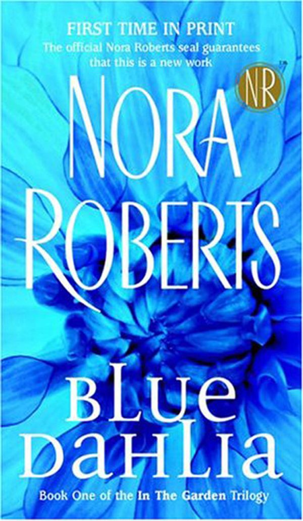 Cover Art for 9781101494998, Blue Dahlia by Nora Roberts