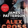 Cover Art for 9783734105364, Justice - Alex Cross 22: Thriller by James Patterson