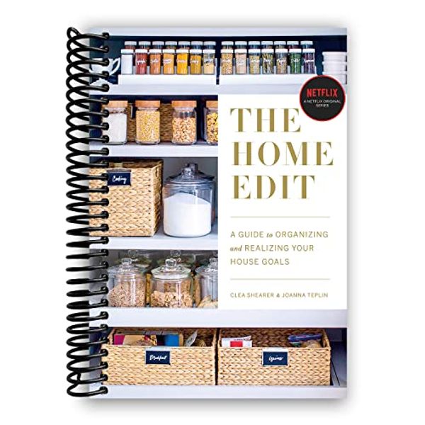 Cover Art for B07Q9Y5G4D, The Home Edit: A Guide to Organizing and Realizing Your House Goals (Includes Refrigerator Labels) Spiral bound by Clea Shearer, Joanna Teplin
