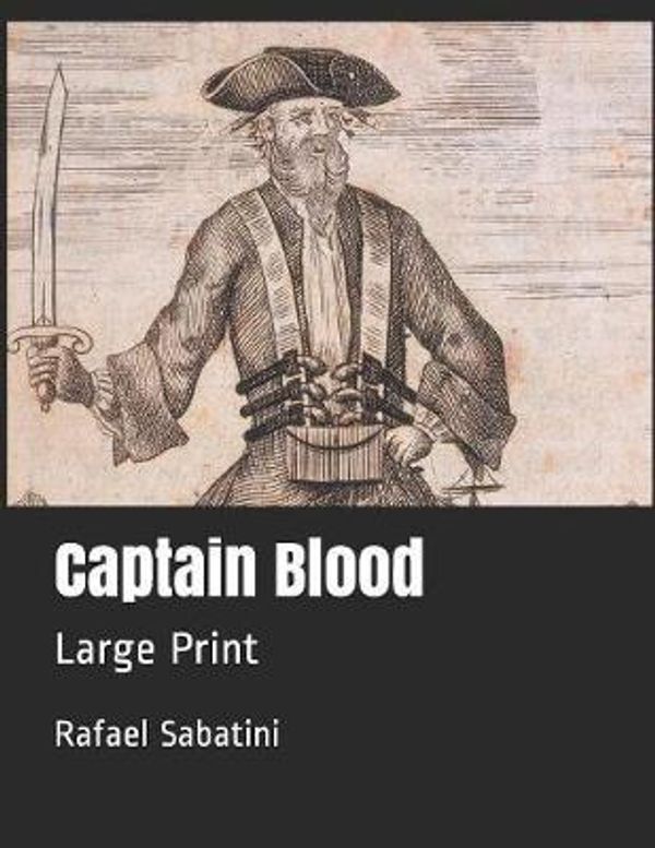 Cover Art for 9781080917501, Captain Blood by Rafael Sabatini