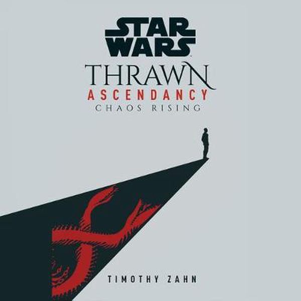 Cover Art for 9780593215371, Thrawn: The Ascendancy Trilogy #1 (Star Wars) by Timothy Zahn