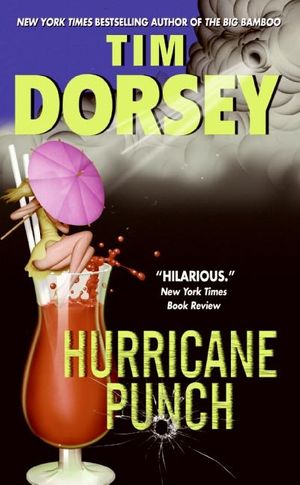 Cover Art for 9780060829681, Hurricane Punch by Tim Dorsey