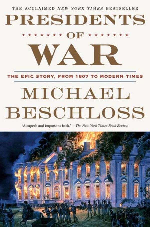 Cover Art for 9780804137010, Presidents of War by Michael Beschloss