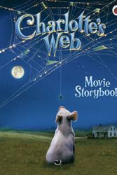 Cover Art for 9781846465789, Charlotte's Web: Movie Storybook (Charlotte's Web) by Ladybird