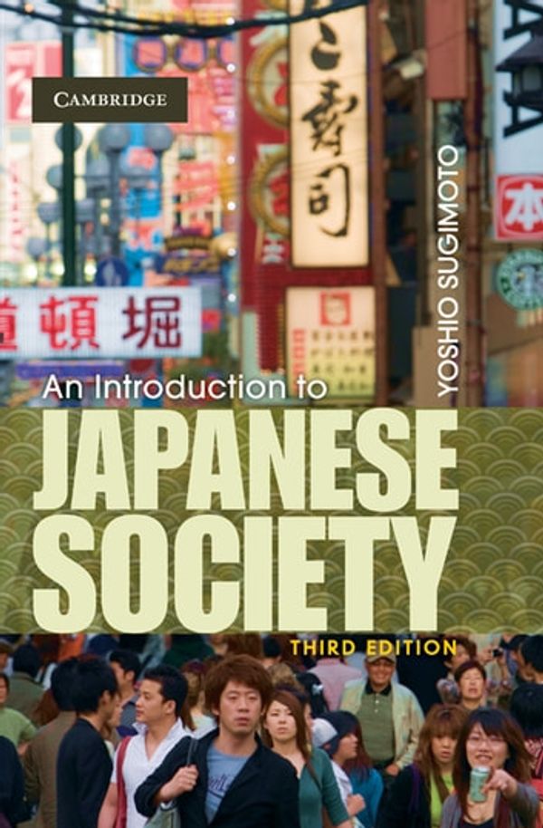 Cover Art for 9781107386549, An Introduction to Japanese Society by Yoshio Sugimoto