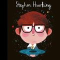 Cover Art for 9781786033338, Stephen Hawking (Little People, Big Dreams) by Sanchez Vegara, Maria Isabel