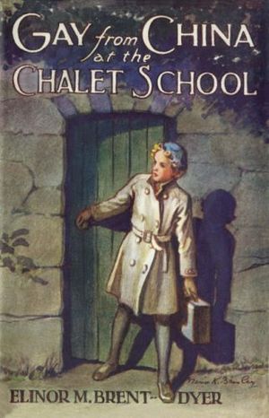 Cover Art for 9781847450203, Gay from China at the Chalet School by Elinor M. Brent-Dyer