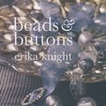 Cover Art for 9781844007127, Beads and Buttons by Erika Knight
