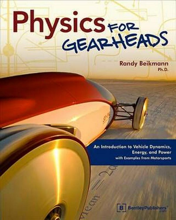Cover Art for 9780837616155, Physics for Gearheads by Randy Beikmann