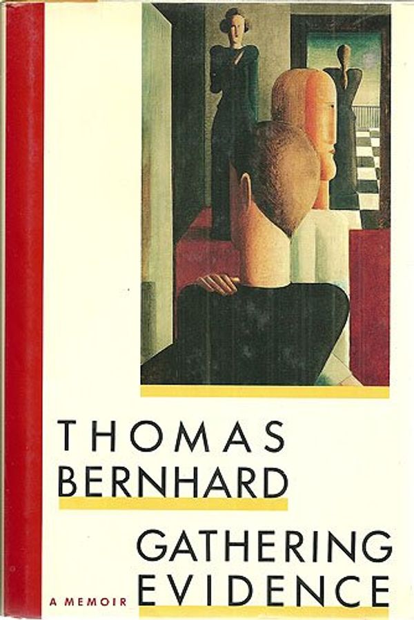 Cover Art for 9780394547077, Gathering Evidence by Thomas Bernhard