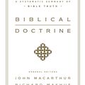 Cover Art for 9781433545917, Biblical Doctrine: A Systematic Summary of Bible Truth by John MacArthur