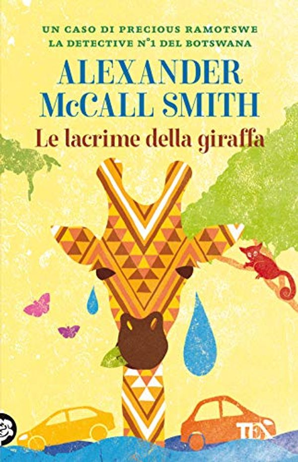 Cover Art for 9788850253678, Le lacrime della giraffa by McCall Smith, Alexander