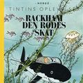 Cover Art for 9788762677913, Rackham den Rødes skat by Hergé