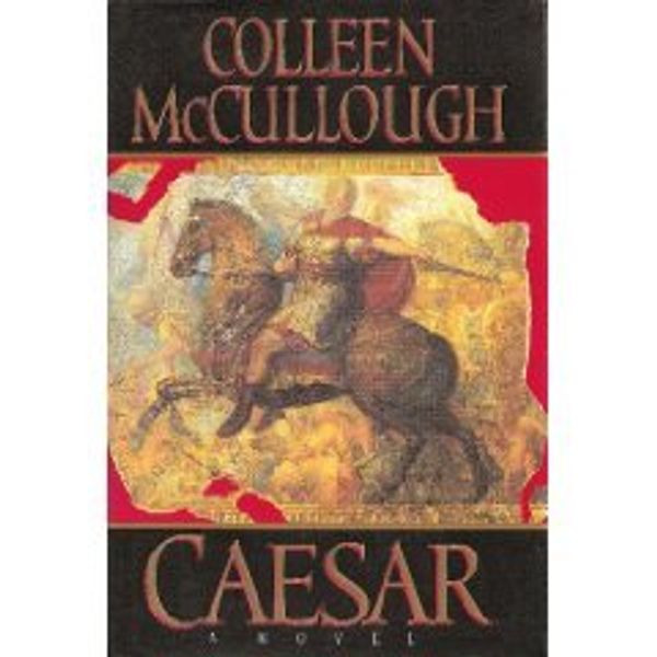 Cover Art for B001STSNKG, Caesar by Colleen McCullough