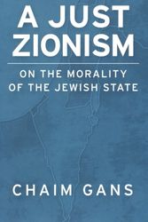 Cover Art for 9780199812066, A Just Zionism by Chaim Gans