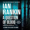 Cover Art for 9781409134893, A Question of Blood by Ian Rankin