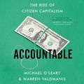 Cover Art for 9781094169415, Accountable: The Rise of Citizen Capitalism by Michael O'Leary, Warren Valdmanis