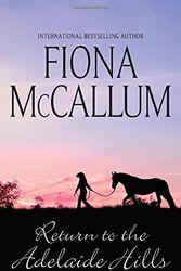 Cover Art for 9780778318491, Return to Adelaide Hills by Fiona McCallum