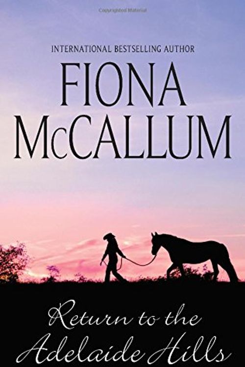 Cover Art for 9780778318491, Return to Adelaide Hills by Fiona McCallum