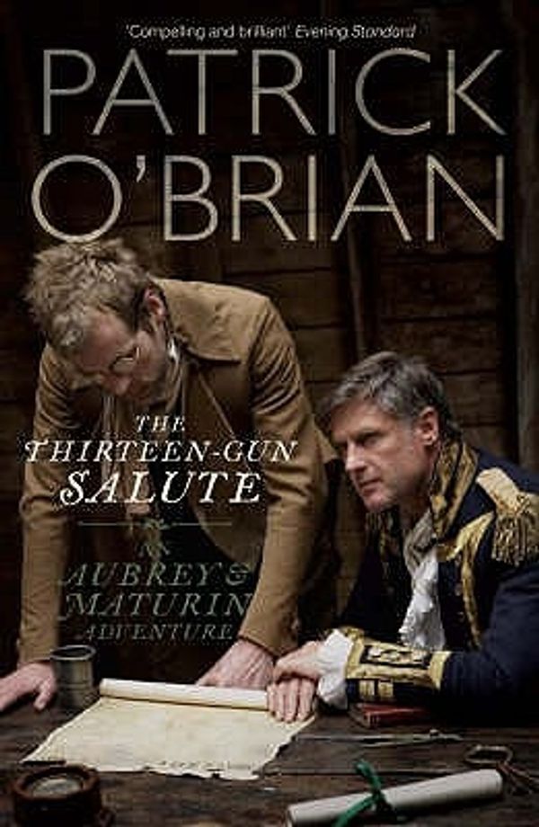 Cover Art for 9780007275564, The Thirteen-gun Salute by O'Brian, Patrick