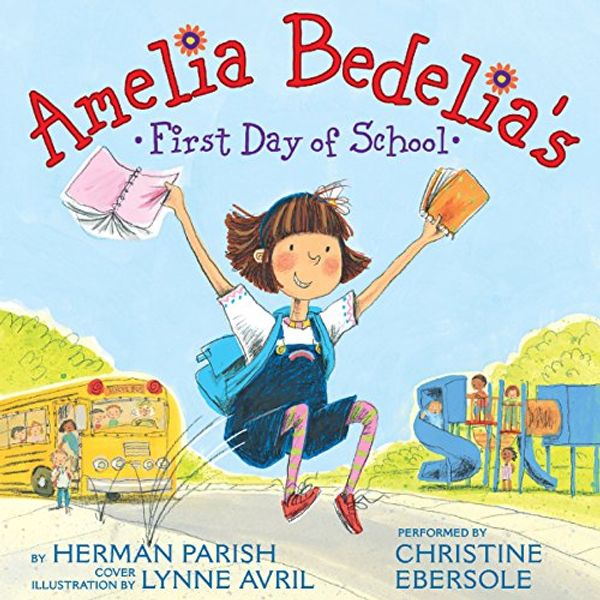 Cover Art for B00NPAWCDU, Amelia Bedelia's First Day of School by Herman Parish