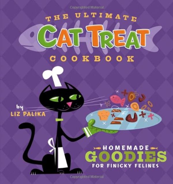 Cover Art for 9784717925511, The Ultimate Cat Treat Cookbook: Homemade Goodies for Finicky Felines by Liz Palika