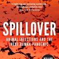 Cover Art for 8601404376115, Spillover: Animal Infections and the Next Human Pandemic by David Quammen