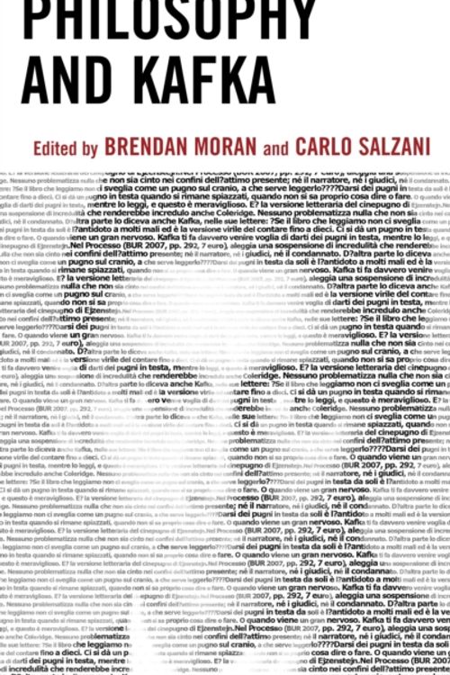 Cover Art for 9781498511261, Philosophy and Kafka by Moran, Brendan and Salzani, Carlo