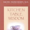 Cover Art for 9780783893402, Kitchen Table Wisdom: Stories That Heal by Rachel Naomi Remen