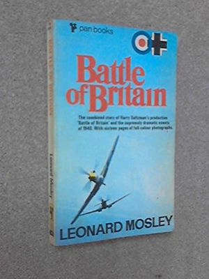 Cover Art for 9780330023573, Battle of Britain: The Making of a Film by Leonard Mosley