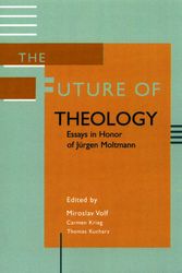 Cover Art for 9780802849533, The Future of Theology by Mr. Miroslav Volf