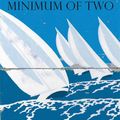 Cover Art for 9780330412629, Minimum of Two by Tim Winton