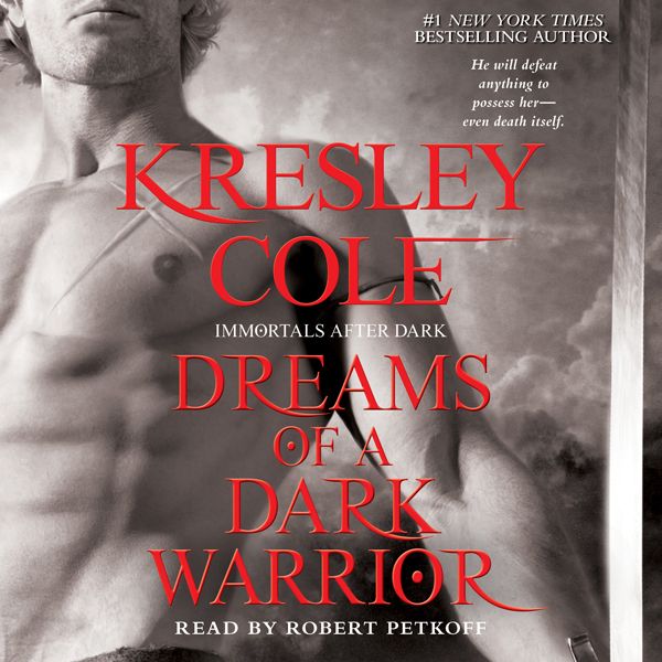 Cover Art for B00K0NEAHQ, Dreams of a Dark Warrior: Immortals After Dark, Book 11 (Unabridged) by Unknown