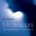 Cover Art for 9780203833926, Mindreaders by Ian Apperly