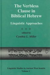 Cover Art for 9781575060361, The Verbless Clause in Biblical Hebrew (Linguistic Studies in Ancient West Semitics) by Cynthia L. Miller